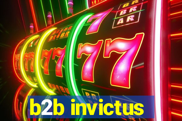 b2b invictus